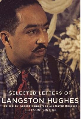 Book Review : SELECTED LETTERS OF LANGSTON HUGHES. Edited by Arnold ...